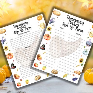 May include: Two printable Thanksgiving potluck sign up forms with a fall theme. The first form has a turkey wing design and the second form has a cornucopia design. Both forms have space for names, what they are bringing, and a list of dishes.