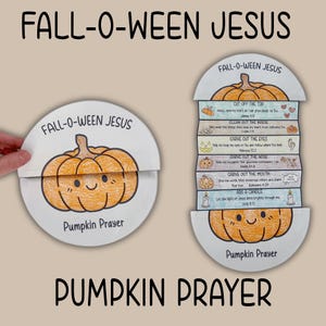 May include: A paper craft titled Fall-O-Ween Jesus Pumpkin Prayer featuring a circular design with a hand-colored orange pumpkin. The craft unfolds to reveal five sections with text and illustrations detailing steps like cut off the top and carve out the mouth.