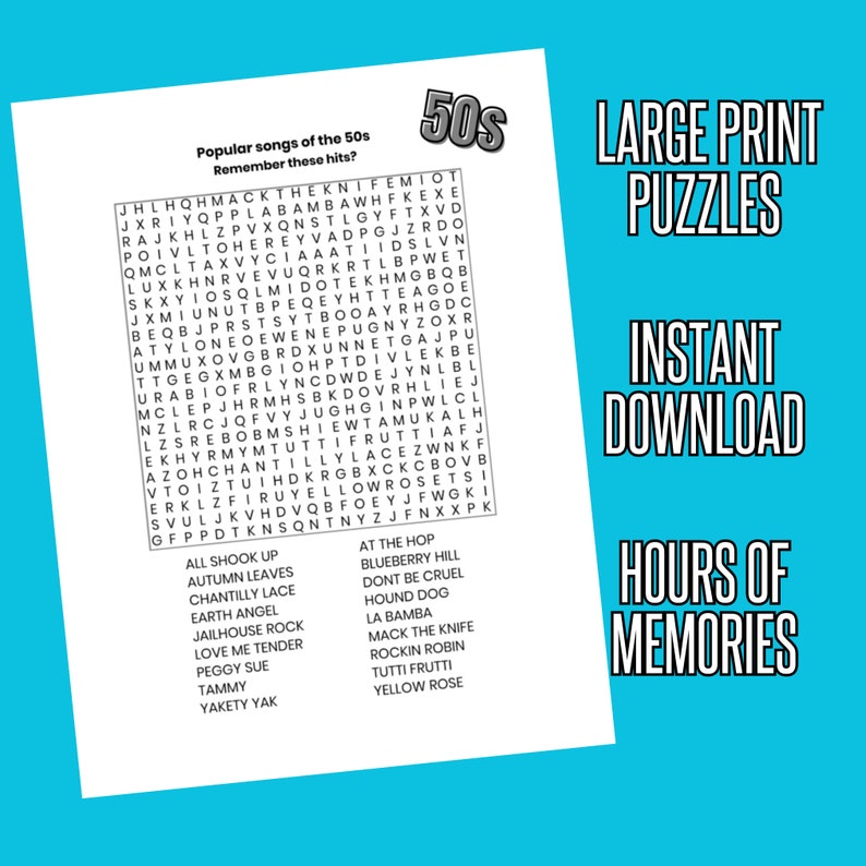 May include: A black and white printable word search puzzle with the title "Popular songs of the 50s Remember these hits?" and the number "50s" in a large font. The puzzle features a grid of letters with the names of popular songs from the 1950s hidden within. Below the puzzle is a list of the song titles.