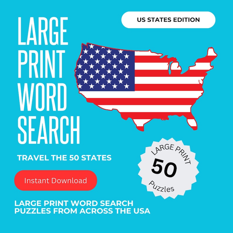 May include: A teal graphic with the text "LARGE PRINT WORD SEARCH" and "TRAVEL THE 50 STATES." An illustration of the USA flag is on the right. The text "US STATES EDITION" is at the top. A red button says "Instant Download."