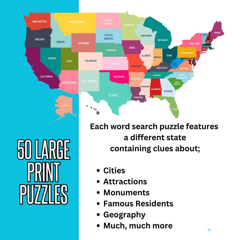 May include: A colorful map of the United States with each state labeled. Text reads "50 LARGE PRINT PUZZLES" and "Each word search puzzle features a different state containing clues about: Cities, Attractions, Monuments, Famous Residents, Geography, Much, much more."