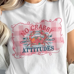 No Crabby Attitudes Shirt, Funny Crab Graphic Tee, Cute Coastal Beachwear, Summer Vacation Shirt, Fun Beach Quote T-Shirt, Cute Crab Lover