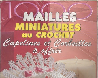 1000 mailles / Numéro spécial / Diverses miniatures à crocheter