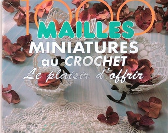 1000 mailles / Hors-série / Miniatures diverses à crocheter