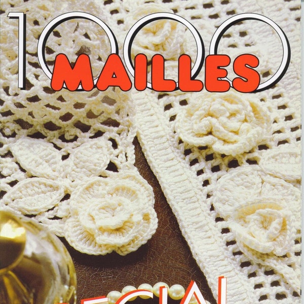 1000 mailles / Special Issue / Special large threaded crochets