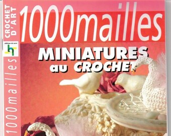 1000 mailles / Numéro spécial / Décorations de table à crocheter