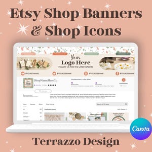 May include: A laptop screen displays an Etsy shop banner and shop icons with a terrazzo design. The banner includes the text "Your Logo Here" and social media icons. The Canva logo is visible.