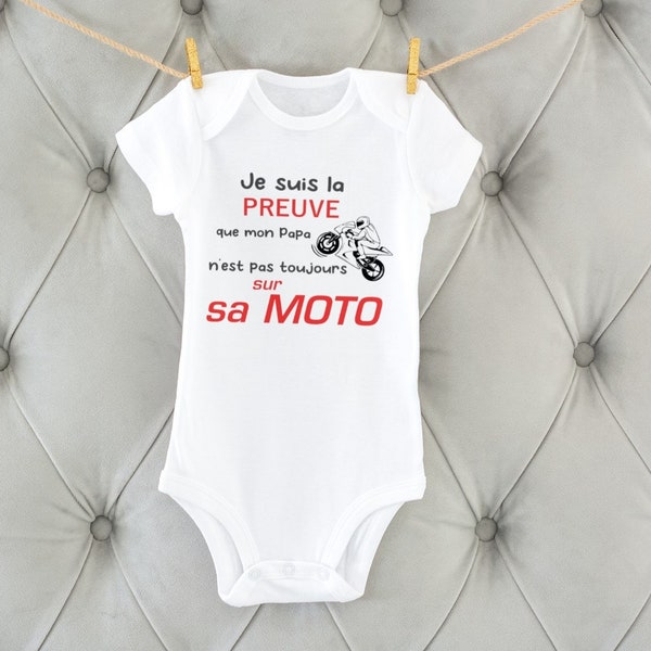 Body en Coton Bébé " Je suis la preuve que... "- Cadeau de naissance - Cadeau Anniversaire - Body pour bébé - Body Moto