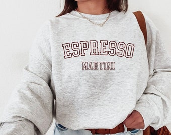 Espresso Martini Sweatshirt Espresso Martini Shirt Tini Time Tee Martini Gift Aesthetic Cocktail Shirt Martini Lover Gift Crewneck Martini