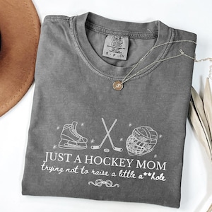 Comfort Colors Funny Hockey Mom Shirt Hockey Mom Gift Sports Mom Tee Hockey Shirt for Moms Game Day TShirt Hockey Lover Shirt Hockey Season