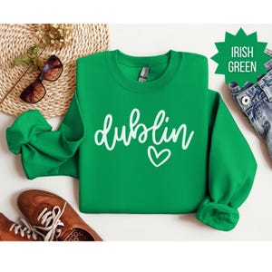Dublin Ireland Unisex Sweatshirt Irish Travel Crewneck Jumper Gaelic Heritage Pullover St. Patrick&#39;s Day Top Celtic Apparel