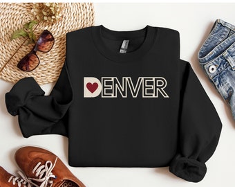 Denver Sweatshirt, Denver Vacation Sweatshirt, Vacation to Colorado, Traveller Gift, City Sweatshirt, Love Colorado