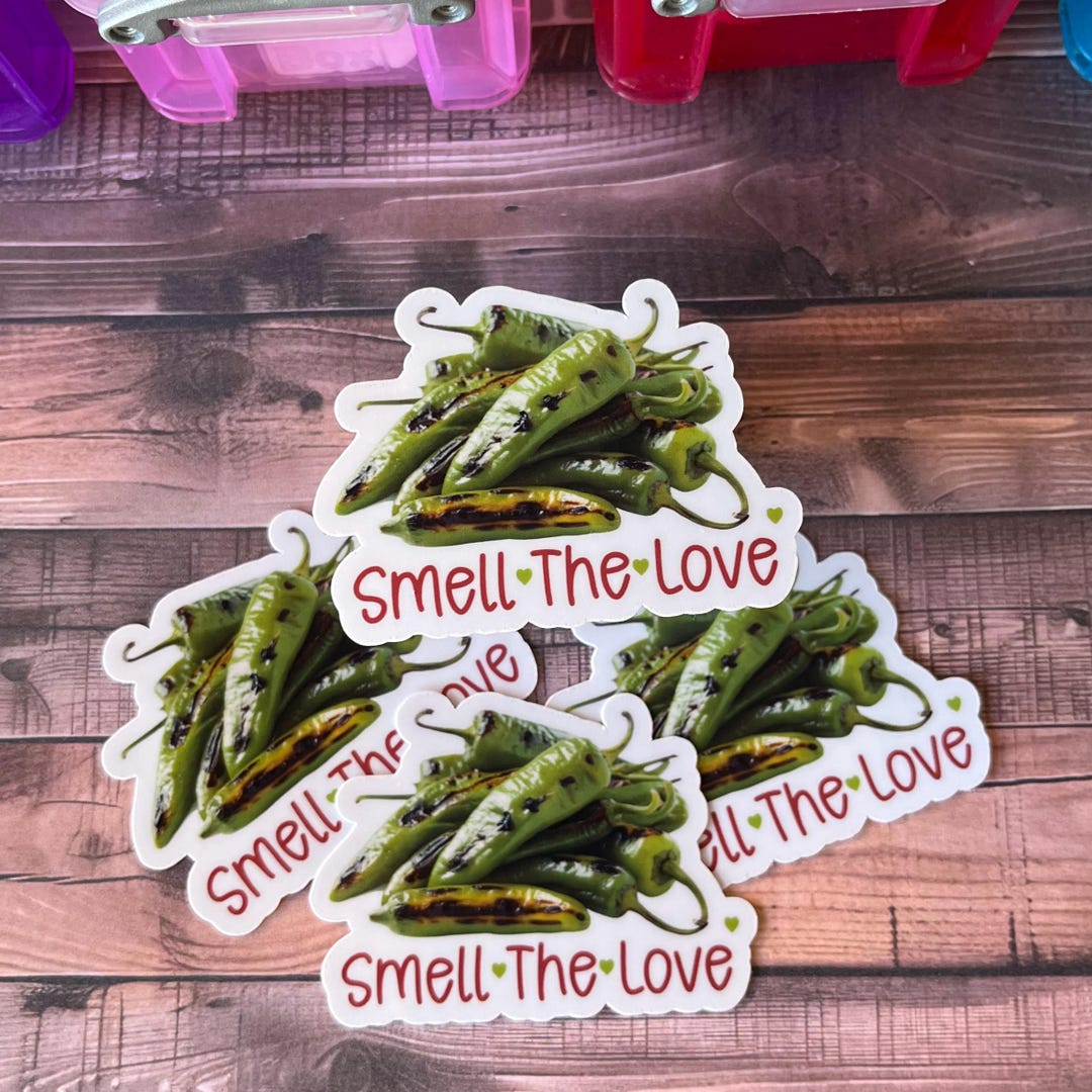 Green Chili Sticker: Smell the Love, Water Resistant Vinyl - Etsy