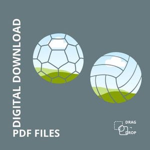 May include: Two digital downloads of a soccer ball and a volleyball with a sky and grass background. The text "DIGITAL DOWNLOAD" and "PDF FILES" is on the left side of the image.