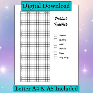 May include: A digital download period tracker with a grid for tracking monthly cycles. The tracker includes checkboxes for noting flow levels: Nothing, Spotting, Light, Medium, Heavy, and Very Heavy. The text "Digital Download" and "Letter A4 & A5 Included" are also visible.