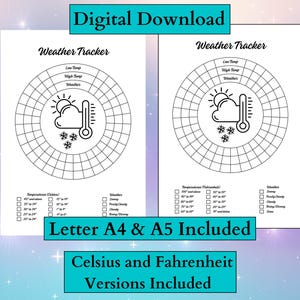 May include: Digital download of two weather tracker templates. Each template features a circular design with weather icons, including a sun, cloud, snowflakes, and a thermometer. Includes Celsius and Fahrenheit versions, and Letter, A4, and A5 sizes.