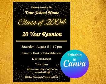 Puede incluir: Invitación negra y dorada para una reunión de clase de 20 años para la clase de 2004. La invitación incluye la fecha, la hora y el lugar del evento. También incluye el texto "Editable in Canva".