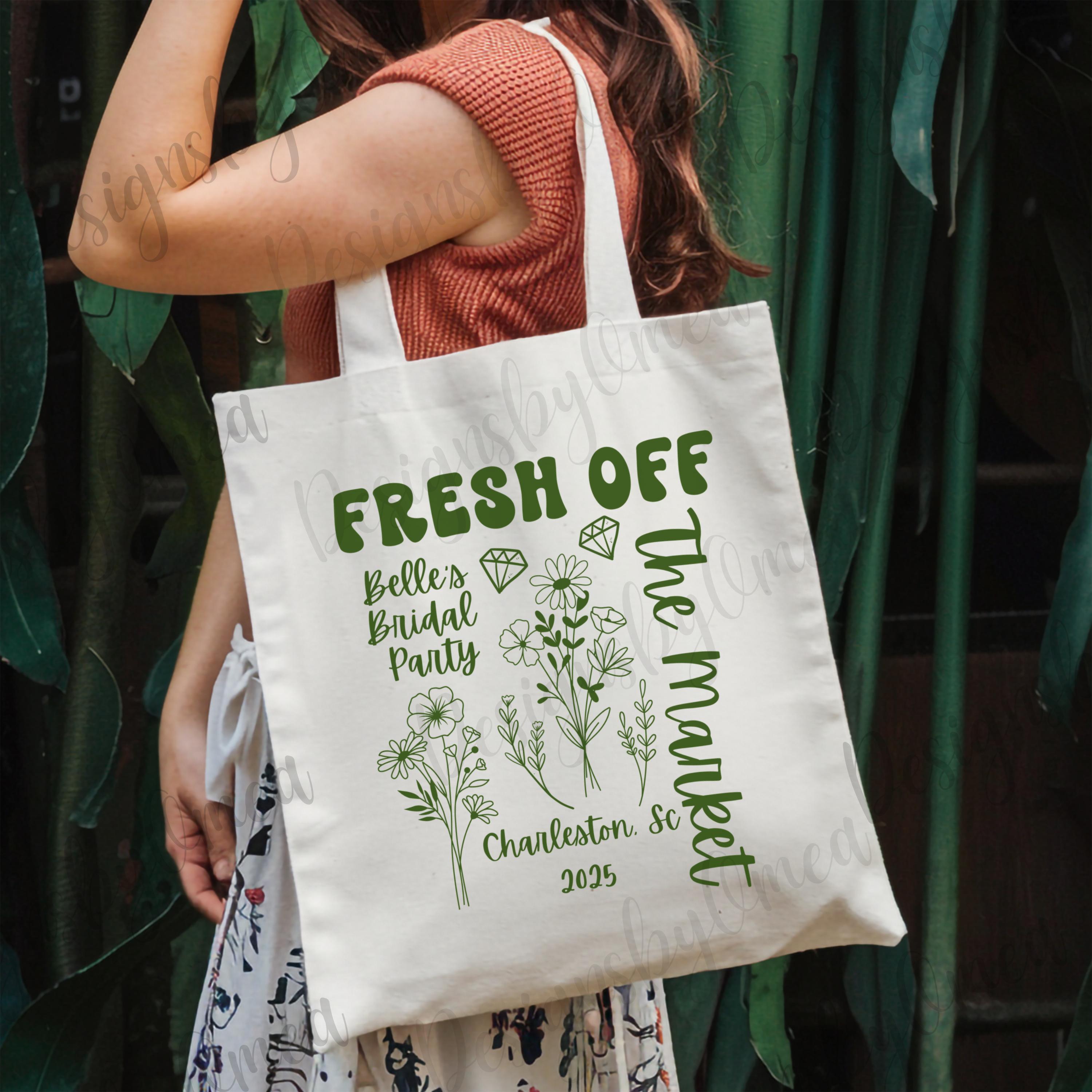Fresh Off the Market Tote Bag, Custom Charleston Bach, Floral Garden Bachelorette Bag, Farmers Market Bach, Wildflower Bridal Party Bags