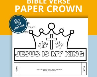 May include: A printable paper crown with the text "BIBLE VERSE PAPER CROWN" at the top. The design includes a crown, cross, and the words "JESUS IS MY KING". The bottom has glue tabs and a Bible verse.