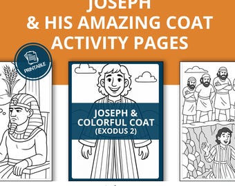 May include: An image of activity pages with the text "JOSEPH & HIS AMAZING COAT ACTIVITY PAGES." The pages contain black and white drawings of Joseph and other biblical figures. The words "JOSEPH & COLORFUL COAT (EXODUS 2)" are also visible.