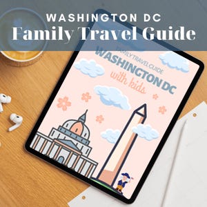 Family Travel Planner | DC Itinerary for Kids | Digital Vacation Guide with Hotels, Activities & Expert Tips for Washington D.C. Trips