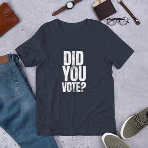Você votou? Camiseta unissex | Voting Matters Civic Engagement Top | Orgulho do eleitor | Camiseta unissex Political Designs | Express Democracy Views