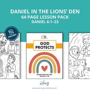 May include: A printable lesson pack titled "Daniel in the Lions' Den" with illustrations. The cover features a rainbow design with a heart and the text "God Protects." The pack includes 64 pages and covers Daniel 6:1-23.