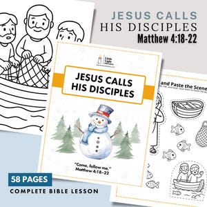May include: A Bible lesson pack titled "Jesus Calls His Disciples" with a snowman illustration. The cover displays the text "Jesus Calls His Disciples" and "Matthew 4:18-22". The lesson includes 58 pages of activities.