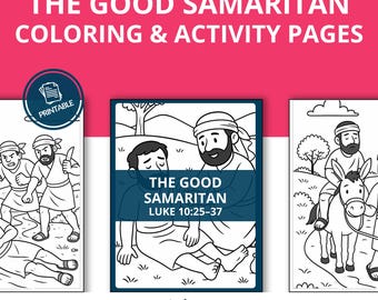 May include: Printable coloring and activity pages titled "The Good Samaritan" with illustrations from the biblical story. The pages feature line drawings of characters and scenes, including text "The Good Samaritan Luke 10:25-37".