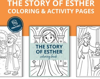 May include: Printable coloring and activity pages titled "The Story of Esther." The pages feature black and white illustrations of characters and scenes from the biblical story. The cover of the coloring book is visible.