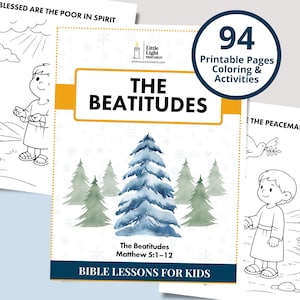 May include: A collection of printable coloring pages and activities for kids. The cover features the text "The Beatitudes" with a watercolor illustration of pine trees. The pages include the text "Bible Lessons for Kids" and "94 Printable Pages Coloring & Activities."