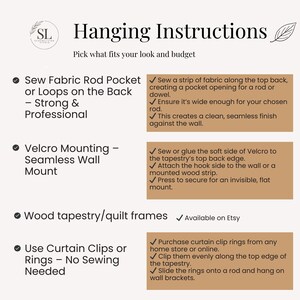 May include: An informational graphic titled Hanging Instructions with the SL logo. It lists four methods for mounting tapestries: sewing a fabric rod pocket, using Velcro, wood tapestry or quilt frames, and using curtain clips or rings.