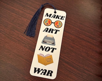 Make Art Not War Bookmark