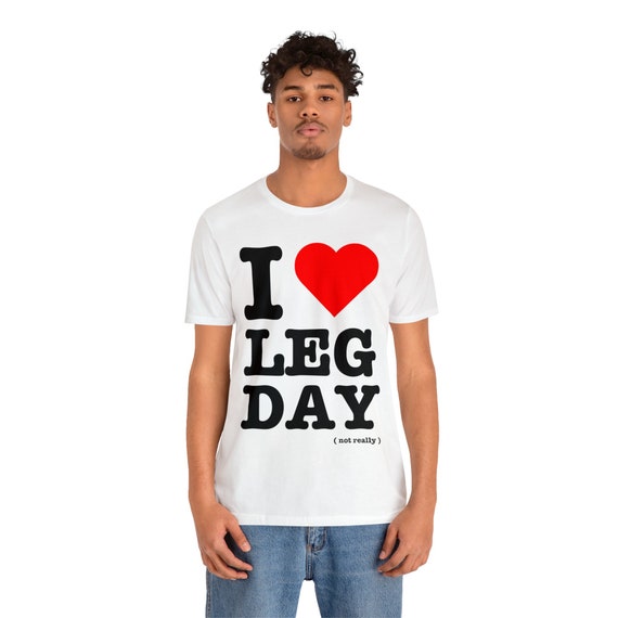 I Love Leg Day GYM SHIRT Australia