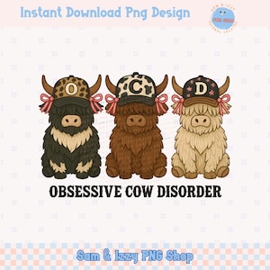 Trouble obsessionnel de la vache Png, dessins drôles de sublimation de vache des Highlands, graphiques d'amoureux de la vache TOC, Western Farm Girl Clipart, Country Girl Png DTF