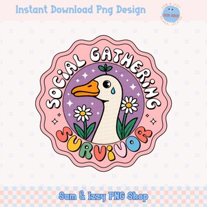 Conception de sublimation de survivant de rassemblement social Png, autocollant introverti drôle drôle à la mode, graphiques de santé mentale, clipart d'oie stupide d'anxiété sarcastique