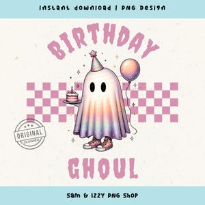 Halloween Birthday Ghoul Cute Ghost Png Sublimation Design, Spooky Birthday Png, It&#39;s My Boo Day Ghost Cake Balloon Png, October Birthday