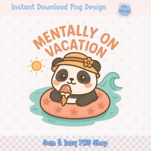 PNG de férias mentalmente, clipart fofo de panda de verão, design engraçado de boia de sorvete, download de sublimação kawaii para camisetas e canecas