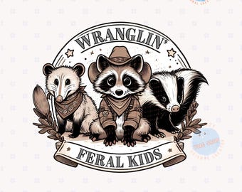 Wrangling Feral Kids Png, Raccoon Shirt Png, Feral Shirt Graphics, Kids Feral Shirt, Funny Animal Png, Funny Feral Png, Raccoon Sublimation