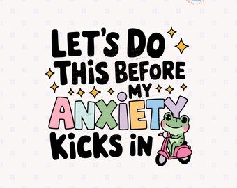 Lasst uns dies tun, bevor meine Angst in Png tritt Lustige psychische Gesundheit trendige beliebte Grafiken niedlichen Retro Frosch Girly Angst Zitat Aufkleber Einkaufstasche