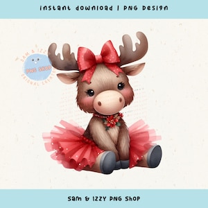 Cute Christmas Moose Png Sublimation Design, Moose Clipart, Moose Tutu Graphics, Moose Shirt, Tote Bag, Mug, Winter Moose, Moose Gifts, DTF