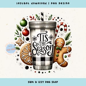 Tis The Season Christmas Png, Happy Holidays Png, Holiday Coffee Png, Sublimacja Ciasteczek, Klipart Piernikowego Człowieka, Grafika Bożonarodzeniowa, DTF