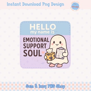Apoyo emocional del alma (Png), divertida etiqueta de nombre de fantasma, descarga digital para camisetas de sublimación, gráficos de fantasmas de salud mental, DTF