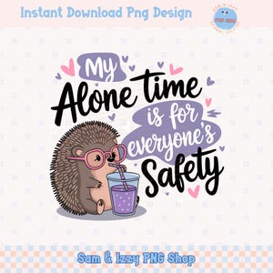 Uroczy cytat jeża Png sublimacja clipart projekt zabawny modny sarkastyczny jeż naklejka sarkastyczna motywująca zdrowie psychiczne samoopieka koszulka