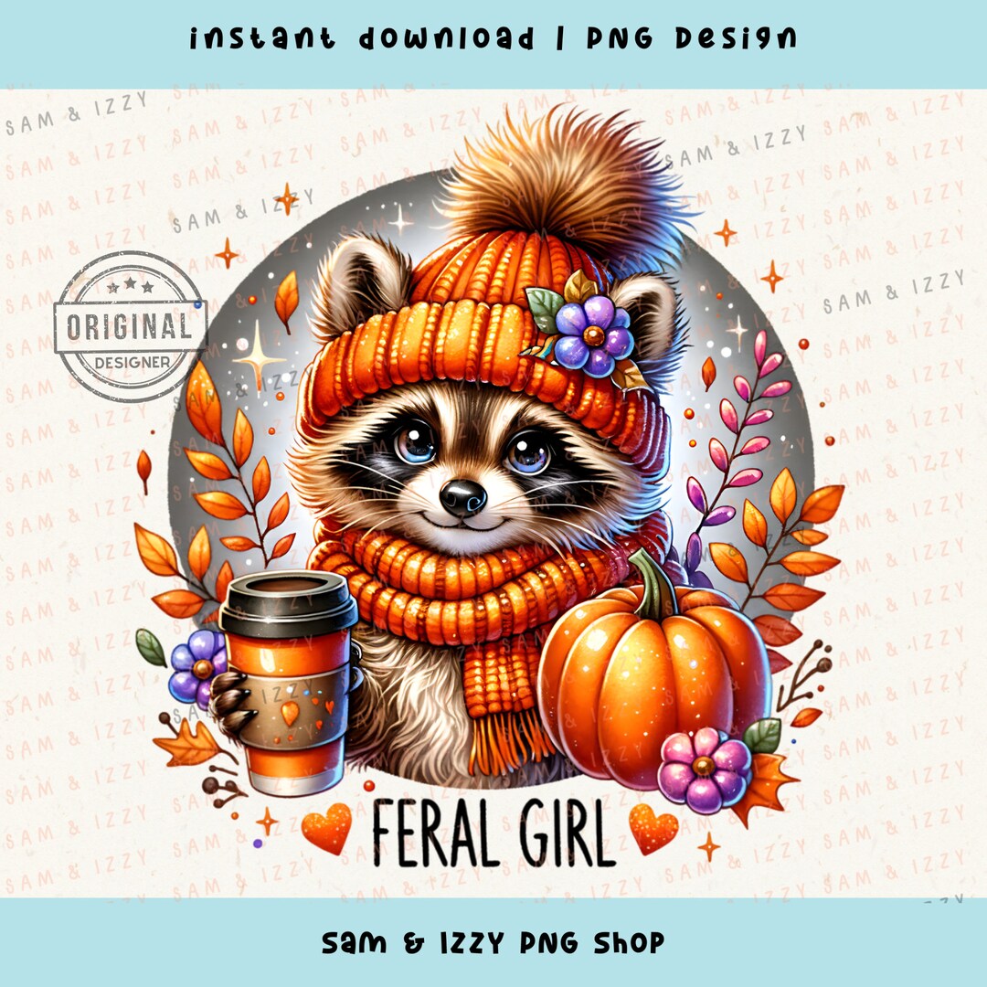 Feral Girl Png, Cute but Feral Raccoon Png, Raccoon Sublimation, Autumn ...