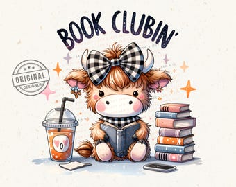 Reader Book Club, Read More Books Png, Cute Highland Cow Clipart, Reading Smut Png, Book Sticker Shirt Design, Bookworm, Coffee Highland Cow