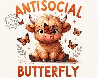 Antyspołeczny Motyl Png, Zabawny Projekt Sublimacji Highland Cow, Słodka Jałówka Z Cytatami, Motyl Png, Sarkastyczna Koszulka Introwertyczna Grafika