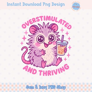 Surstimulé et florissant Png Opossum drôle anxiété Meme Sublimation Design mignon Kawaii Clipart santé mentale humour chemises sacs fourre-tout tasses