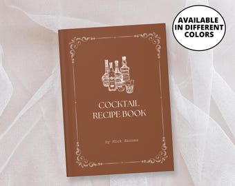 Cocktail Recipe Book, Custom Cocktail Book, Bartender Gift, Personalized Bar Journal, Mixologist Gift, Bar Owner Gift, Drink Recipe Book