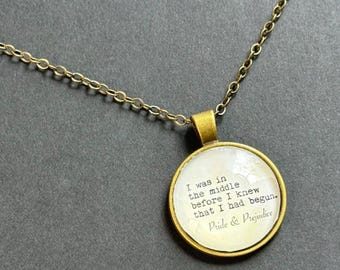 Jane Austen – Pride and Prejudice Necklace - I Was in the Middle - Literary Quote Jewelry
